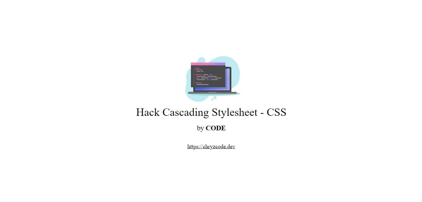 Hack Cascading Stylesheet - CSS